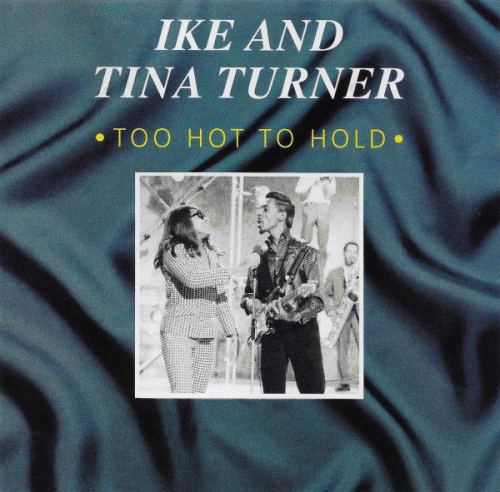 Ike Turner : Too Hot to Hold 1992